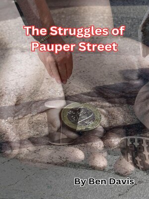 cover image of The Struggles of Pauper Street